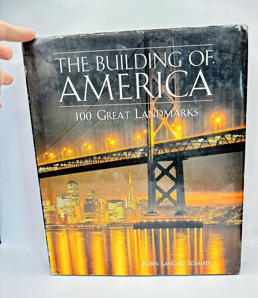 THE BUILDING OF AMERICA: 100 GREAT LANDMARKS BY ROBIN LANGLEY (HC/DJ) VGC
