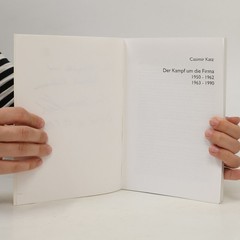 Der Kampf um die Firma: 1950-1962; 1963-1990  |  Casimir Katz