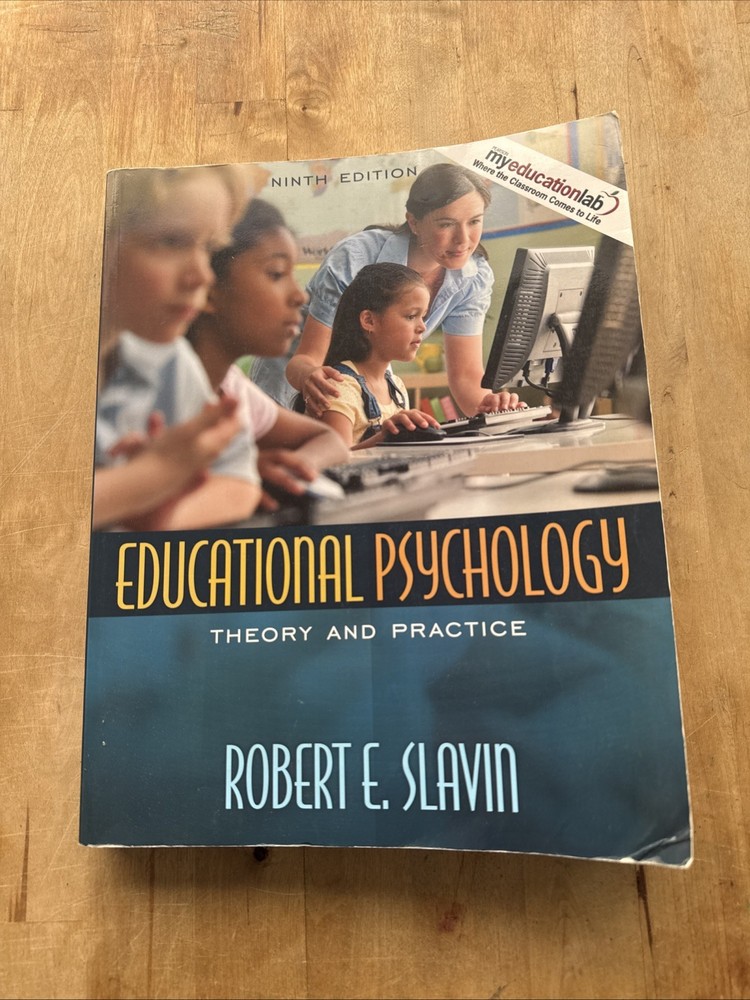 Educational Psychology : Theory and Practice by Robert E. Slavin