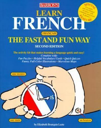 Barron’s Fast and Fun Way Ser.: Learn French the Fast and Fun Way by…