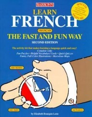 Barron’s Fast and Fun Way Ser.: Learn French the Fast and Fun Way by…