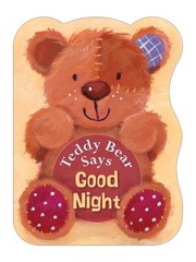 Teddy Bear Says Good Night – board book Senior, Suzy|Mitchell, Melanie