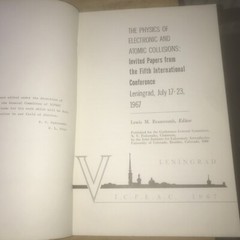 Photonic, Electronic and Atomic Collisions: Invited Papers 1967 Leningrad