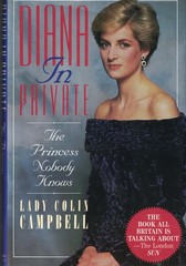 Diana in Private: The Princess Nobody Knows – hardcover Lady Colin Campbell