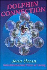 Dolphin Connection : Interdimensional Ways of Living Paperback Jo