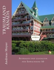 Traumland Kanada: Ausmalen Und Gestalten F?R Erwachsene 10