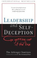 Leadership and Self Deception: Getting Out of the Box – Paperback – GOOD