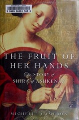 The Fruit of Her Hands: The Story of Shira of Ashkenaz by Cameron, Michelle, Goo
