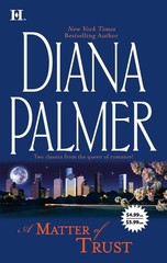 A Matter of Trust: An Anthology (4.99/5.99 – Price Flash) by Palmer, Diana, Good
