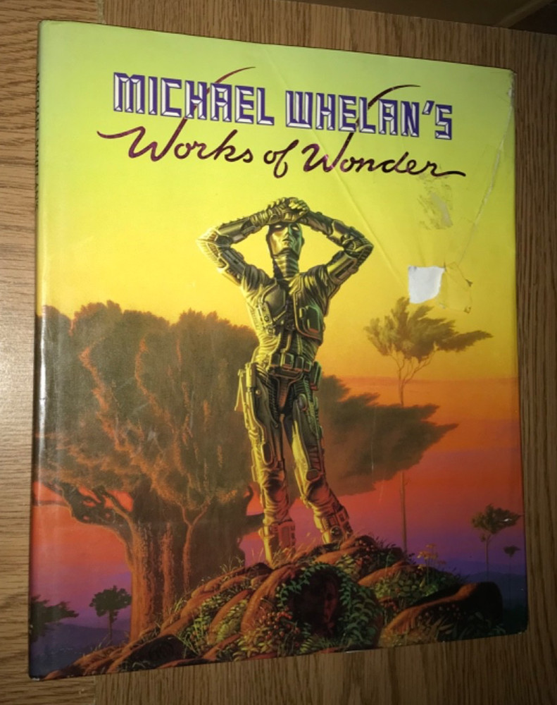 MICHAEL WHELAN’S WORKS OF WONDER BOOK DEL REY FIRST EDITION FANTASY ART