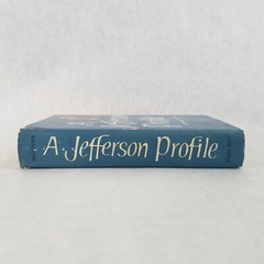 Thomas Jefferson Profile as Revealed in His Letters – 1956 HC by Saul Padover