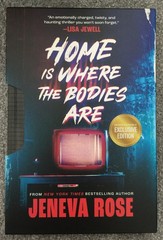 HOME IS WHERE THE BODIES ARE by Jeneva Rose – Slipcased – B&N Exclusive Edition