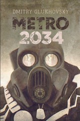 Metro 2034: Illustrated edition (METRO by Dmitry Glukhovsky) – Paperback