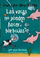 Las Vacas No Pueden Hacer Burbujas : Cows Can’t Blow Bubbles by Dave Reisman…