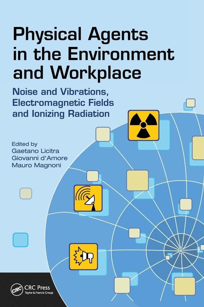 Physical Agents in the Environment and Workplace: Noise and Vibr