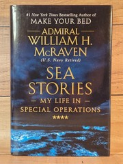 Sea Stories, My life in special Operations By WM. H. MCRAVEN Like New 1st/1st
