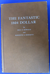 The Fantastic 1804 Dollar-Eric Newman/Kenneth Bressett-1962 Whitman Publishing