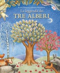 Elena Pasquali Sophie Windham Nora La leggenda dei tre alberi. Ediz. (Hardback)