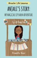 Anjali’s Story: My Magical Lip Balm Adv… by Nair, Preethi Paperback / softback