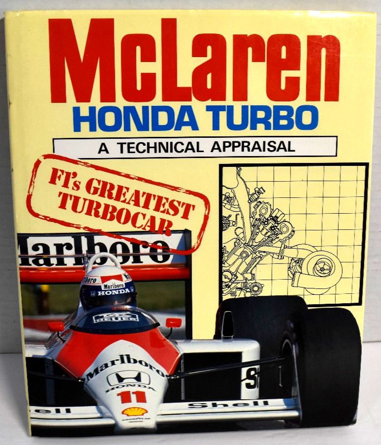 McLaren-Honda Turbo: A Technical Appraisal (1st Edition) by Ian Bamsey. F840