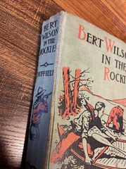 BERT WILSON In The Rockies by J.W. Duffield 1924 George Sully & Co HB
