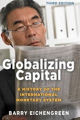Globalizing Capital: A History of the International Monetary System – Third Edi