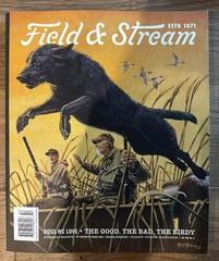 2025 FIELD & STREAM Special Edition 168 Pages ALASKA DOGS GOOD BAD BIRDY Hunting
