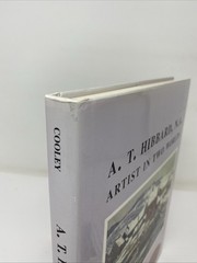 A. T. Hibbard, N.A.: Artist In Two Worlds – John L. Cooley – 75th Anniversary HC