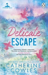 Catherine Cowles Delicate Escape (Paperback) (UK IMPORT)