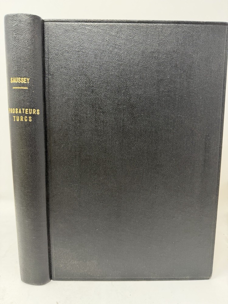 1935 Prosateurs Turcs Contemporains Edmond Saussey Turkish Prose French HC Book