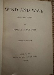 Antique Book “Wind and Wave” by Fiona Macleod; 1902; 1st Ed; Rare