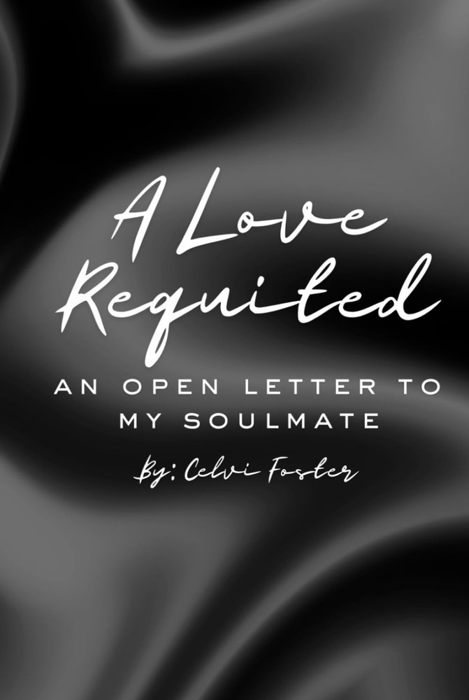 A Requited Love: An Open Letter to My Soulmate – Foster, Celvi – Good – See …
