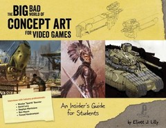 Big Bad World of Concept Art for Video Games: an Insider’s Guide