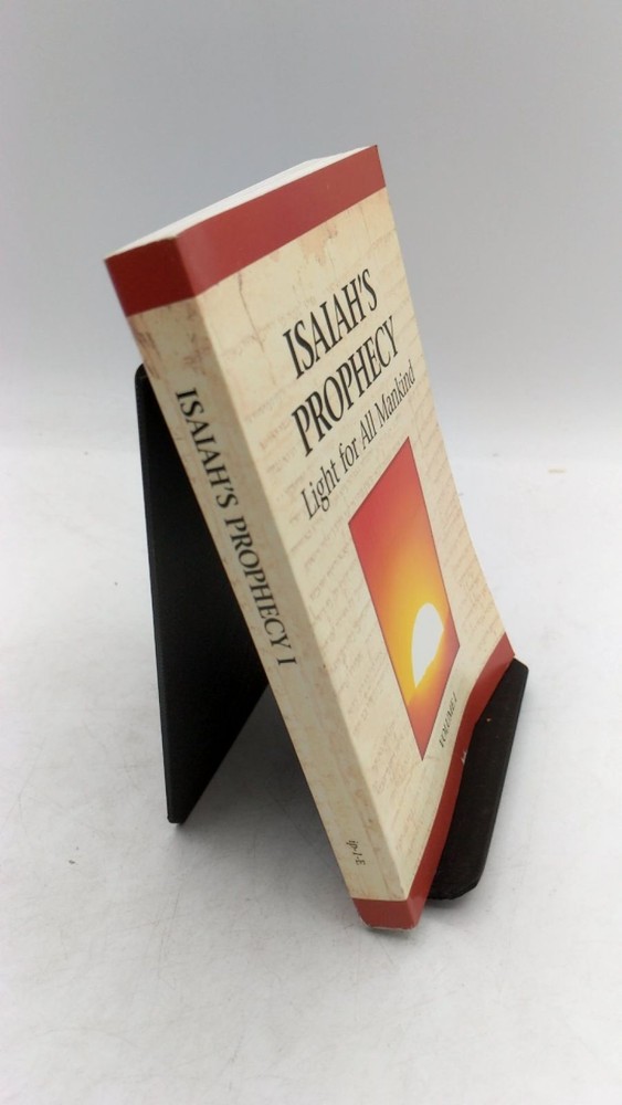 Isaiah’s Prophecy Light for All Mankind Volume I Paperback First Printing in …