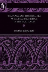 Jonathan Riley- Templars and Hospitallers As Professed Religious in (Paperback)