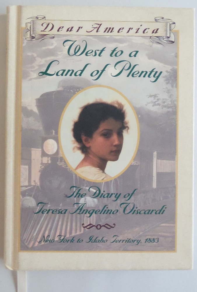 West to a Land of Plenty: The Diary of Teresa Angelino Viscardi, New York to…