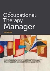 The Occupational Therapy Manager, – Hardcover, by Karen Jacobs; Guy – Very Good