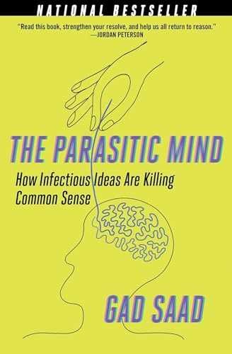 Parasitic Mind: How Infectious Ideas Are – Hardcover, by Saad Gad – Acceptable c