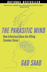 Parasitic Mind: How Infectious Ideas Are – Hardcover, by Saad Gad – Acceptable c
