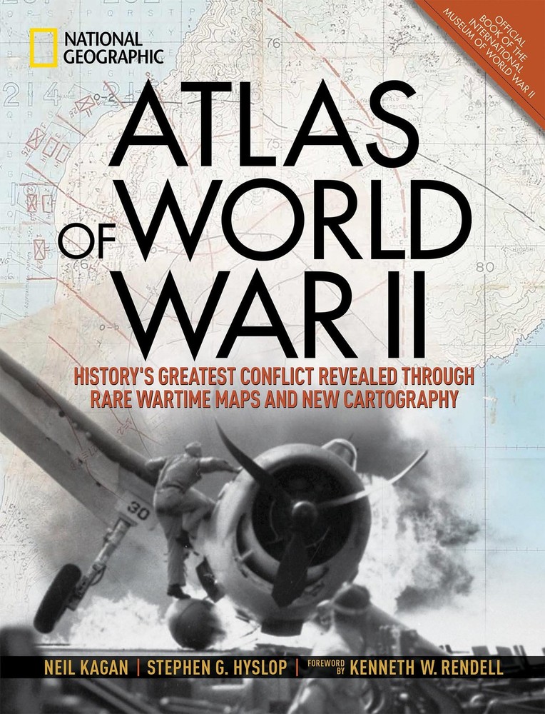Atlas of World War II: History’s Greatest Conflict Revealed Through Rare War…