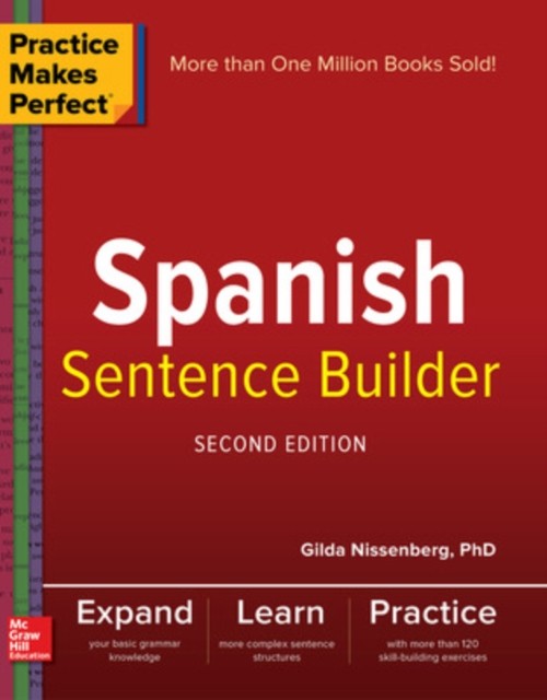 Practice Makes Perfect Spanish Sentence Builder by Gilda Nissenberg PAPERBACK