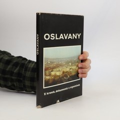 Oslavany – Z kronik, dokumentů a vzpomínek  |  Jarmila Plchová