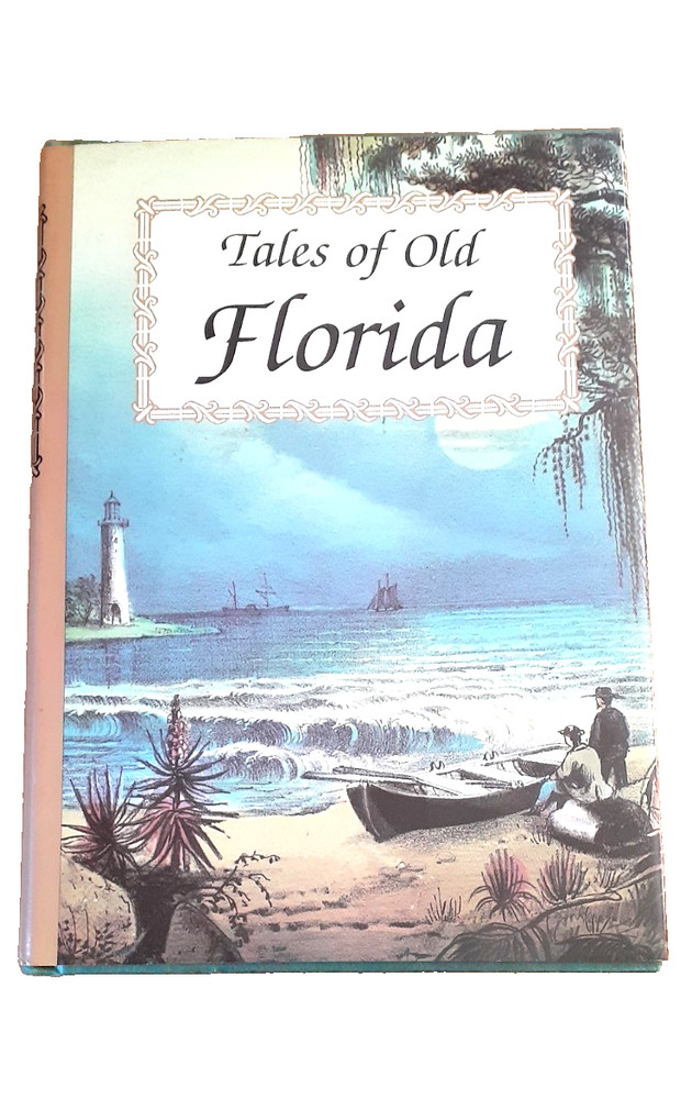 Tales of Old Florida by Frank Oppel (1987 Hardcover)