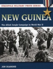 New Guinea: The Allied Jungle Campaign in World War II (Stackpole Militar – GOOD