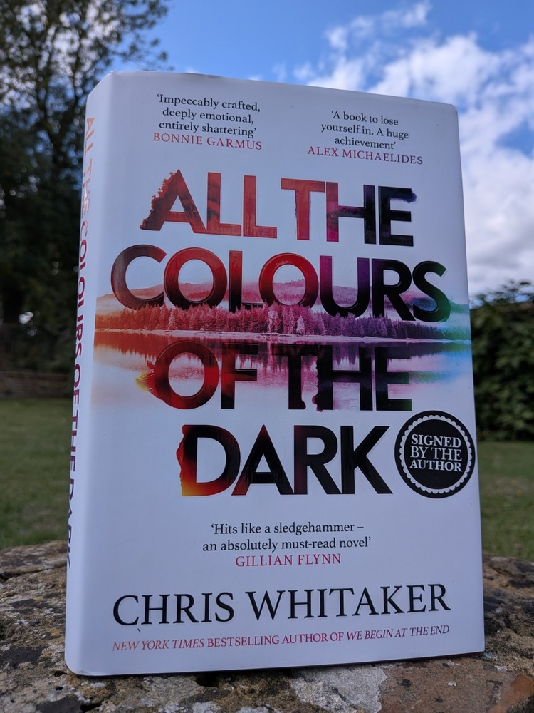 CHRIS WHITAKER – ALL THE COLOURS OF THE DARK UK HARDBACK 1st SIGNED