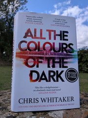 CHRIS WHITAKER – ALL THE COLOURS OF THE DARK UK HARDBACK 1st SIGNED