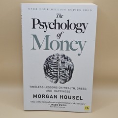 The Psychology of Money— Timeless Lessons on Wealth, Greed, Finance Book