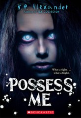 Possess Me – Paperback By Alexander, K R – VERY GOOD