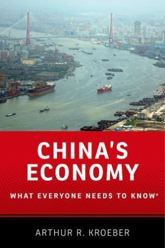 What Everyone Needs to Know® Ser.: China’s Economy : What Everyone Needs to Kno