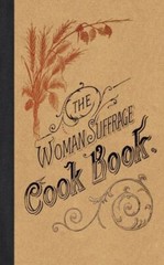 The Woman Suffrage Cook Book, USA, Applewood Books, Paperback